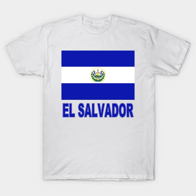 The Pride of El Salvador - Salvadoran Flag Design T-Shirt by Naves